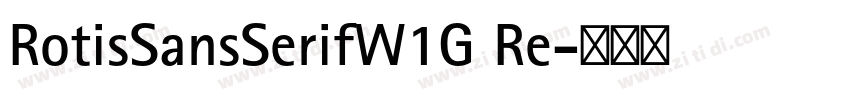 RotisSansSerifW1G Re字体转换